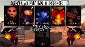 ВЫИГРЫВАЙТЕ С КАЖДЫМ СКИНОМ TEAM FORTRESS 2 В FORSAKEN