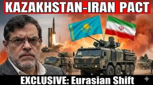 Professor Marandi EXCLUSIVE Kazakhstan Signs Defense Pact with Iran — Eurasian Shift
