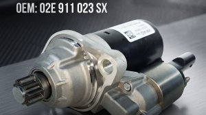 Стартер Volkswagen: Tiguan,Passat, BSkoda:Octavia Yeti, Kodiaq 02E911023SX