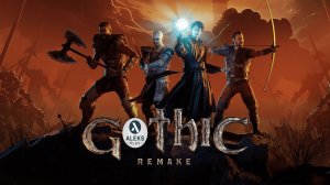 Новинка!!! | Gothic 1 Remake | Возвращение легенды!
