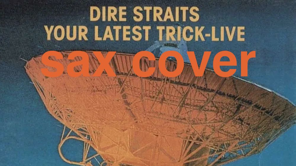 Dire Strains - Your Lates Trick (sax cover) смотреть онлайн