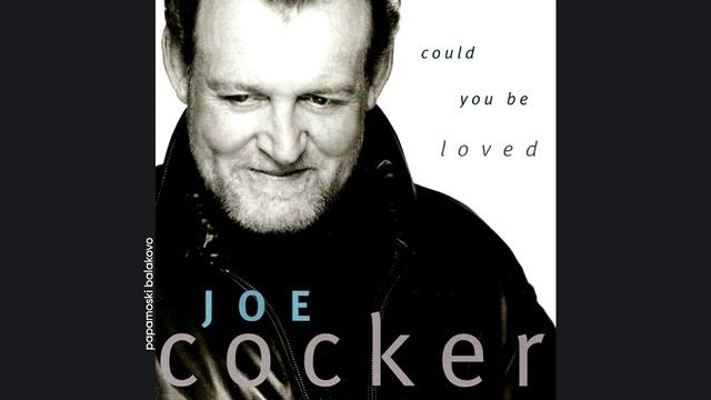 Joe Cocker - Could You Be Loved, 1997 Could You Be Loved (papamoski balakovo)