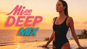 Miss Deep House Mix 2026