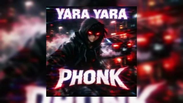 YARA YARA PHONK (SUPER SLOWED x0.8) смотреть онлайн