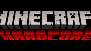 MINECRAFT. ХАРДКОР!