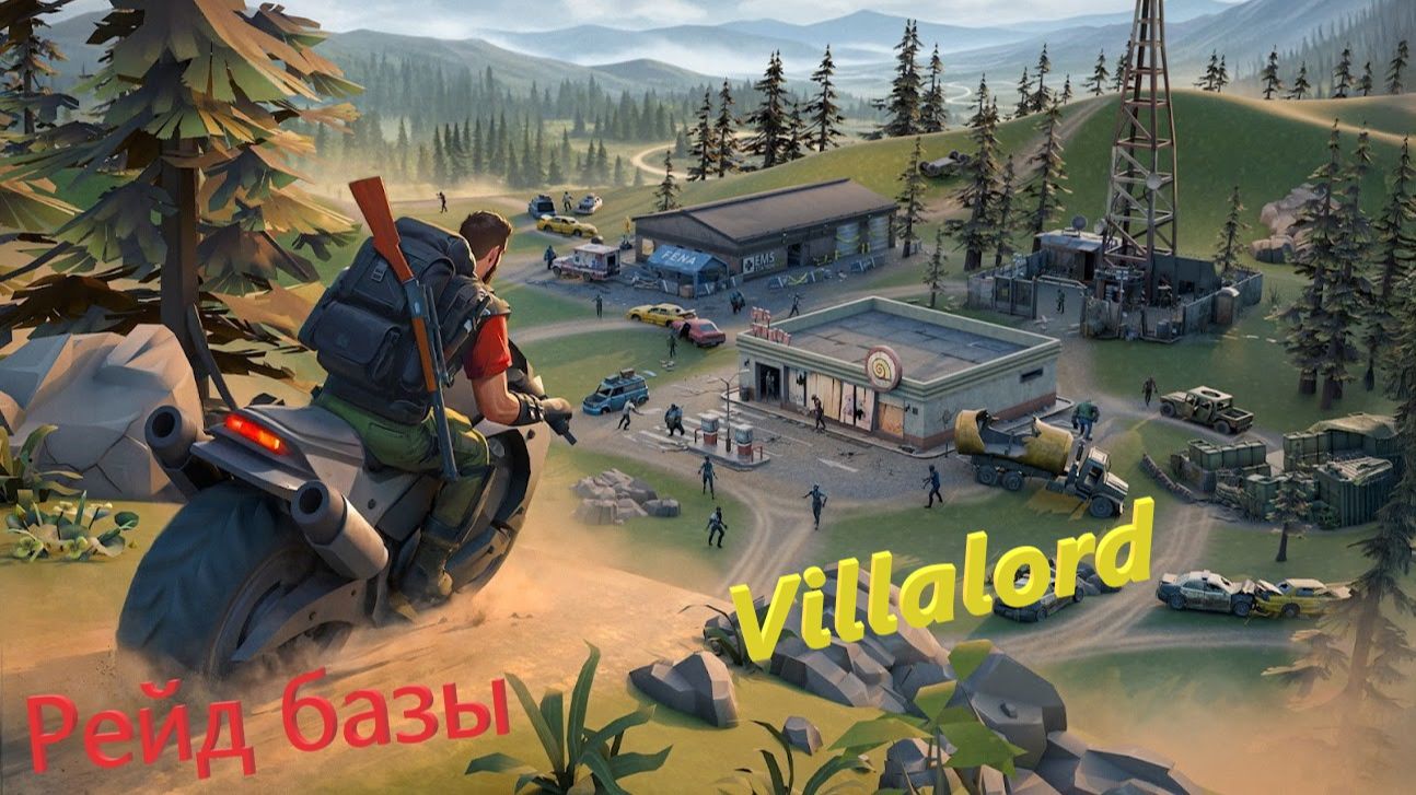 LAST DAY ON EARTH  -  Рейд базы Villalord!