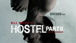 Хостел 2 Hostel Part II |  Unrated Directors Cut (2007)