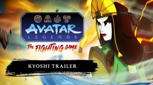 Avatar Legends: The Fighting Game - Трейлер персонажа Киоши (Видеоигра 2026)
