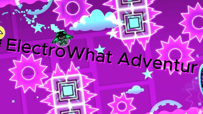 ElectroWhat Adventur By ME ГД ID - 142068604