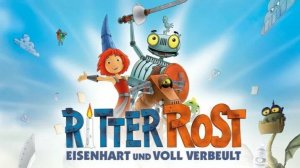 Храброе сердце | Ritter Rost - Eisenhart und voll verbeult (2013)