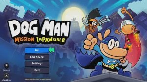 Миссия Человека-пса невыполнима [2] Dog Man Mission Impawsible