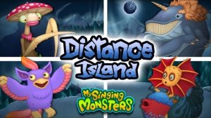 Дальний Остров - Все Монстры, Песни и Анимации (Волна 2) (Фанмейд, My Singing Monsters)