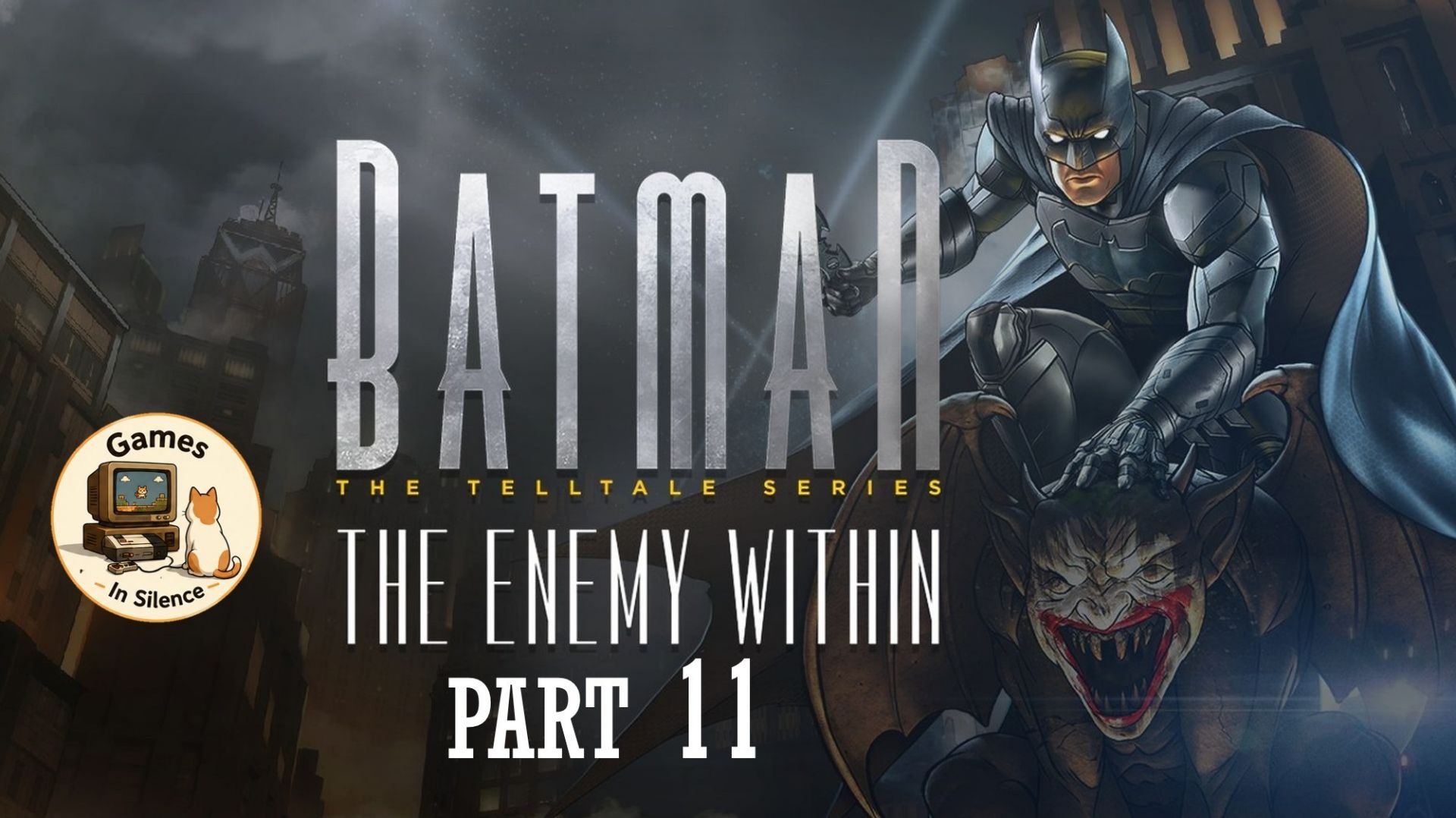 Batman: The Enemy Within - Joker | Part 11 смотреть онлайн