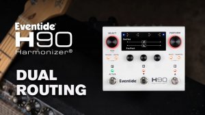 Eventide H90 Harmonizer: Dual Routing
