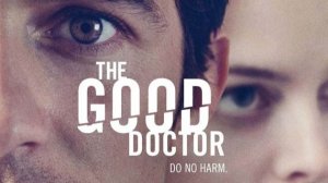 Хороший доктор | The Good Doctor (2011)