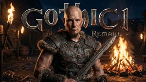 Gothic 1 Remake