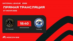AFL26. National League. Day 7. FC Triumph - Yuzhdag