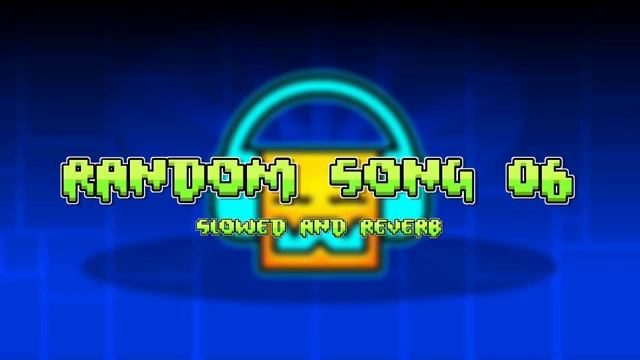 Random song 06 (Slowed and reverb) смотреть онлайн