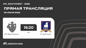 AFL26. AFL Southwest. Day 15. AFC Basel Moscow - FC Richmond