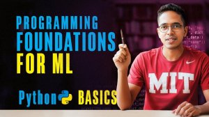 28) Basics of Python [beginners only] Foundations for ML [Lecture 28]