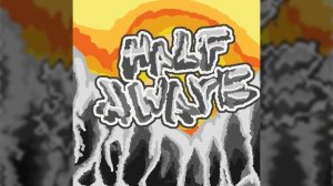 11arimo - half aware