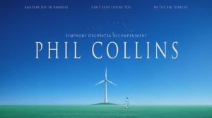 Phil Collins — Symphonic Orchestra and Instrumentals ｜ No Vocals (1 Hour)
