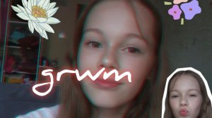 GRWM 💗💫