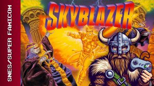 Skyblazer [SNES] | Прохождение (Firstru[i]n)