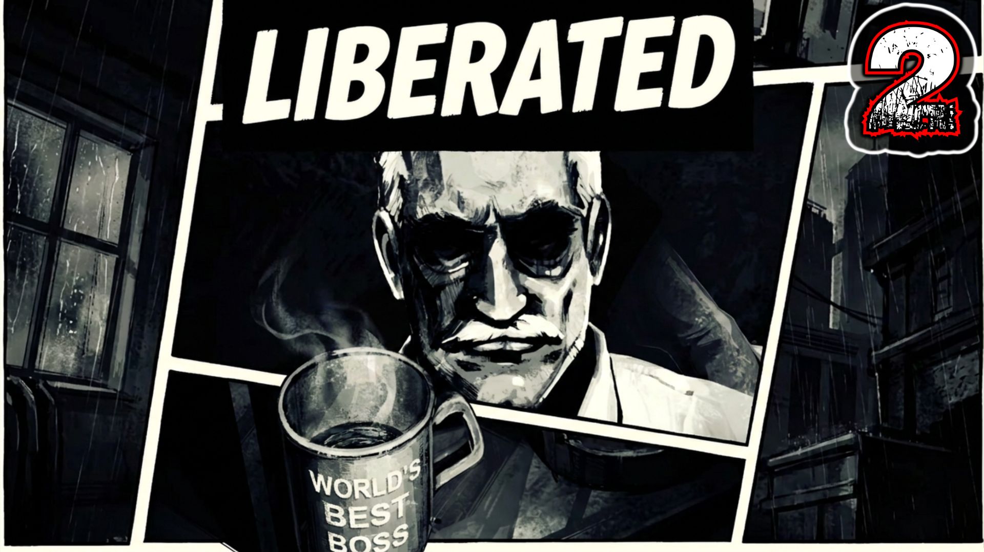 LIBERATED #2 - Выпуск 02: Лучший. Босс. Когда-либо.