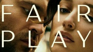 Все средства хороши | Fair Play (2023)