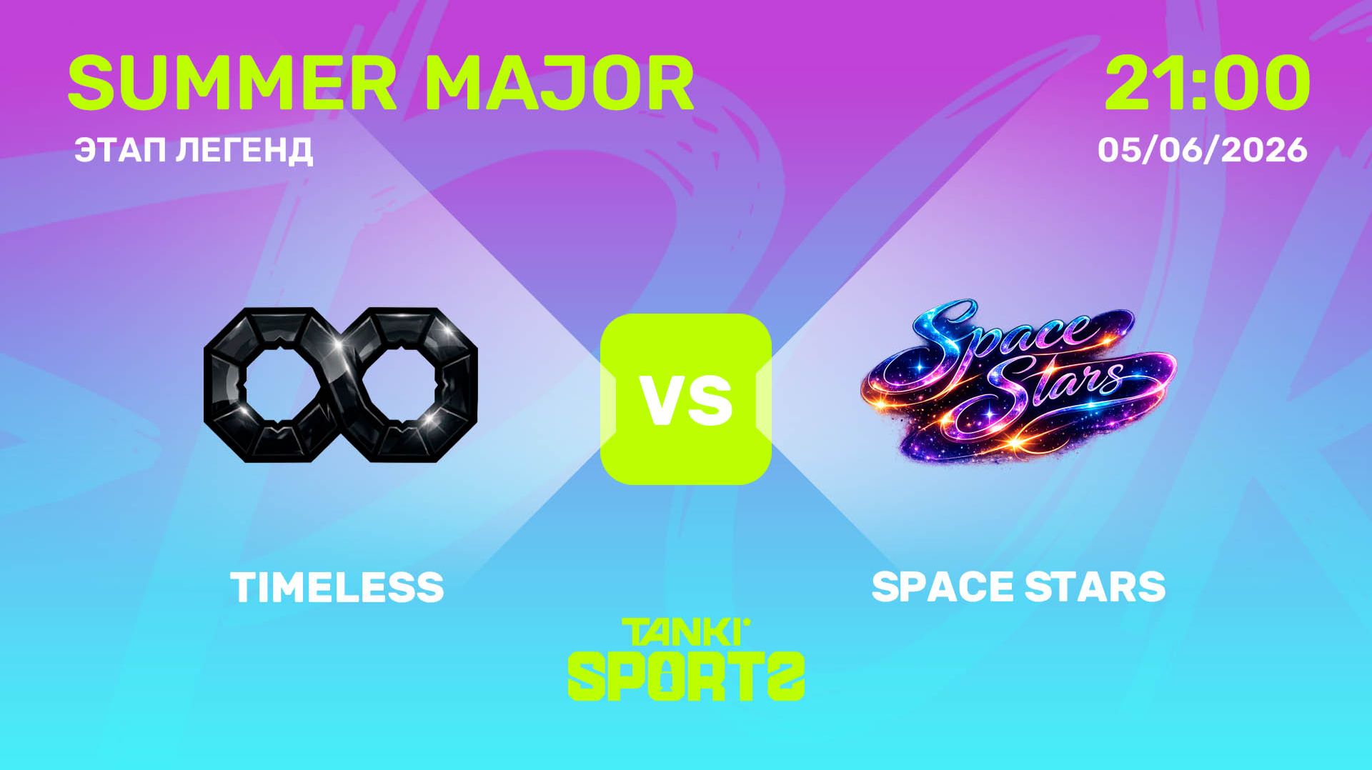 TIMELESS VS SPACE STARS | SUMMER MAJOR 2026 | 05.06.2026