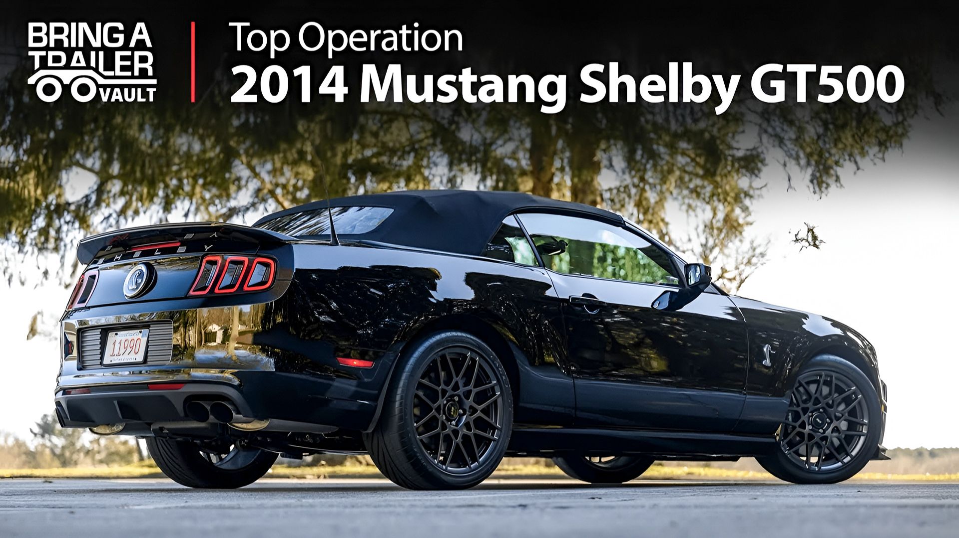 Bring A Trailer - 2014 Ford Mustang Shelby GT500 Top Operation