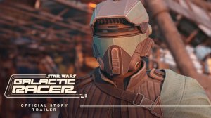 Star Wars: Galactic Racer - Сюжетный трейлер (Видеоигра 2026)