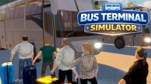 СВОЙ АВТОБУСНЫЙ ПАРК - Bus Terminal Simulator