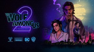 The Wolf Among Us 2 | Официальный сюжетный трейлер долгожданного продолжения | Summer Game Fest!