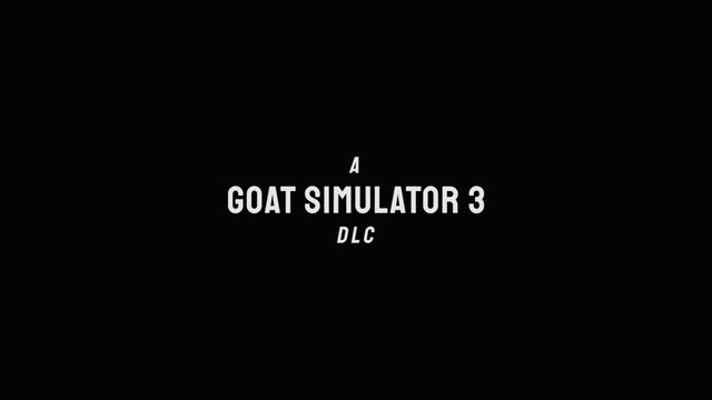 GOAT SIMULATOR 3, ТРЕЙЛЕРЫ.(Игры+2DLC.) смотреть онлайн