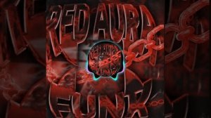 RED AURA FUNK