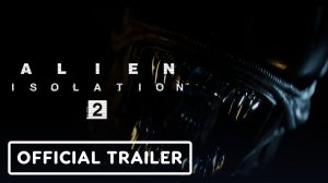 Alien Isolation 2 - Официальный трейлер | Summer Game Fest 2026