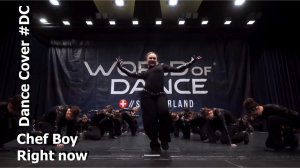 Dance Cover Right now by Chef Boy