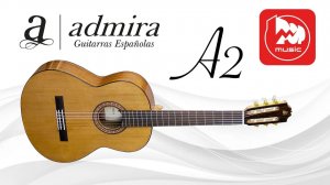 Классическая гитара Admira A2