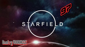 Прохождение Starfield # 97 [2023] Ps5