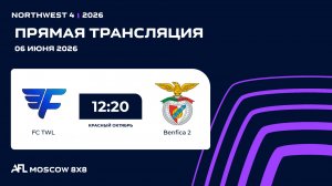 AFL26. NorthWest 4. Day 6. FC TWL - Benfica 2