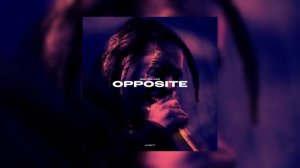 Don Toliver - OPPOSITE (Remix)
