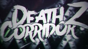 Death Corridor (Z) (шоукейс) (showcase)