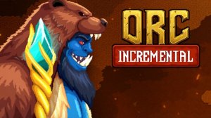 ШАМАНЫ ИЛИ ДРАКОНЫ??! - Orc Incremental Demo