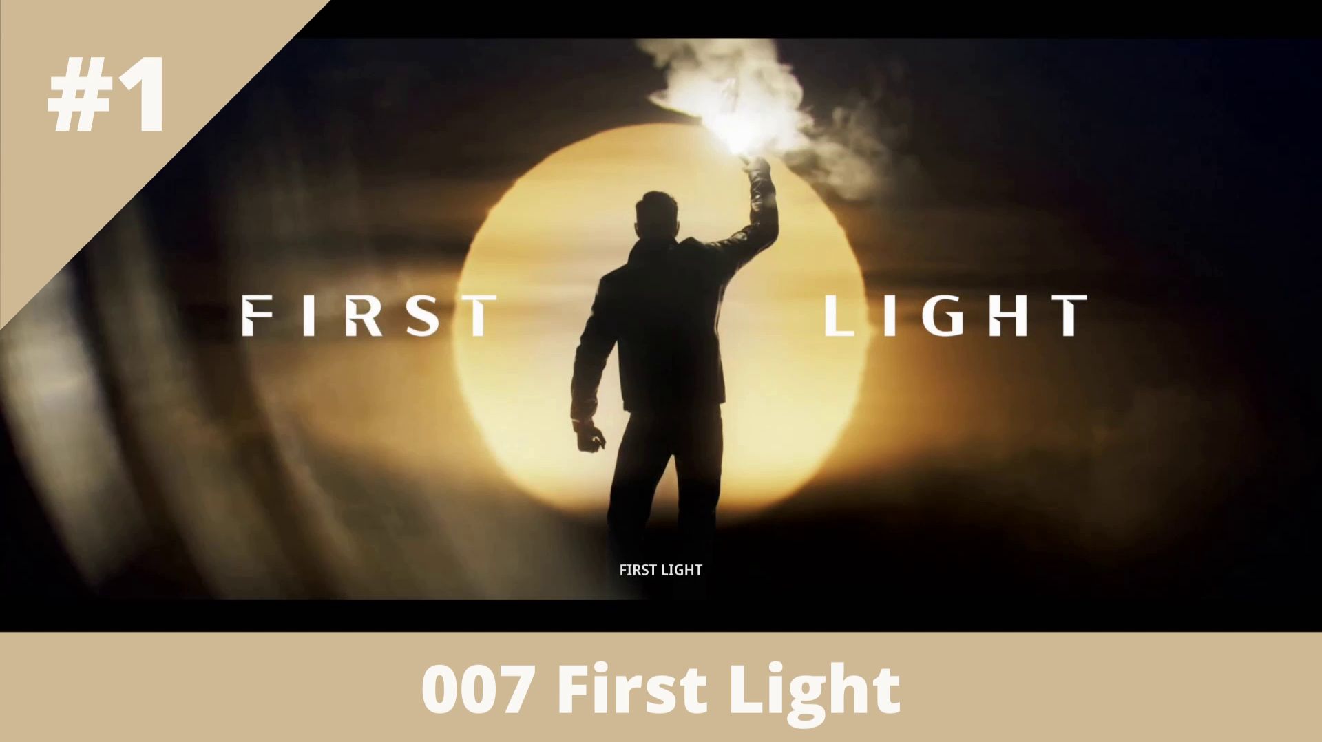 007 First Light - 1 - Наперекор всему смотреть онлайн