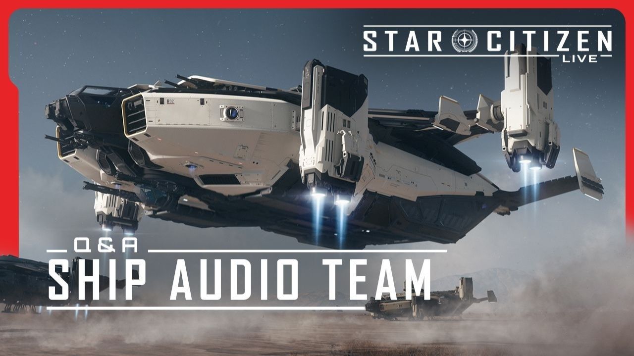 Star Citizen Live: Q&A Ship Audio Team смотреть онлайн