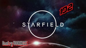 Прохождение Starfield # 102 [2023] Ps5
