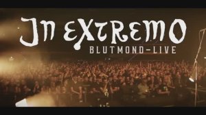 In Extremo - Blutmond Extended Live Version