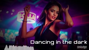 Unlodge - Dancing in the dark #deep_house #slap_house #dance